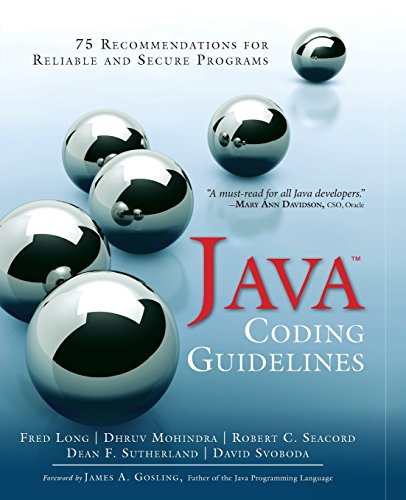 Java Coding Guidelines: 75 Recommendations for Reliable and Secure Programs: 75 Recommendations for Reliable and Secure Programs (SEI Series in Software Engineering) von Addison Wesley